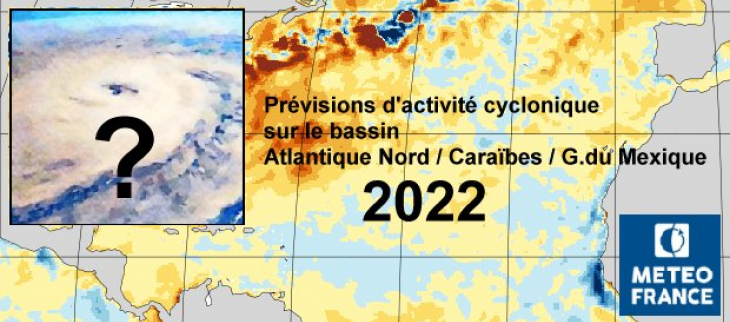 Prévisions d'activité cyclonique sur le bassin Atlantique Nord pour 2022